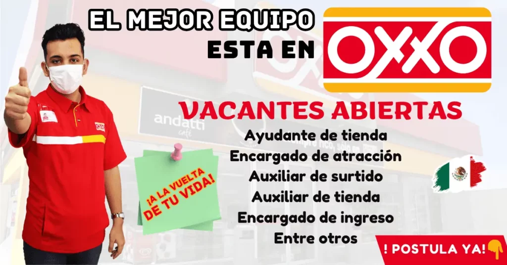 ¡Únete a la Familia OXXO! 🌟: Convocatoria de Empleo Abierta 🛒